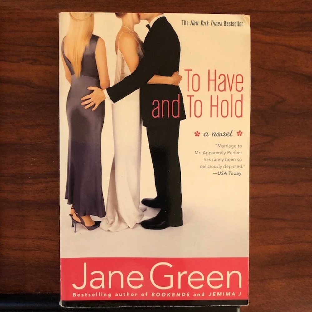 Book, To Have & To Hold, Jane Green